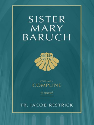 cover image of Compline: Sister Mary Baruch Series, Book 4